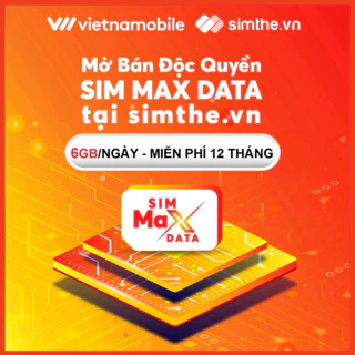 [Miễn Phí 1 Năm] Sim 4G Vietnamobile Data 6GB/Ngày - 180GB/Tháng. Hàng Độc Quyền VIETNAMOBILE - SIMTHE.VN - sale kịch sà