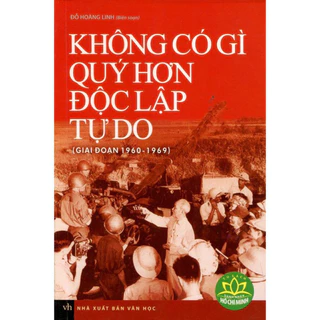 Sách - Không Có Gì Quý Hơn Độc Lập Tự Do - HHB