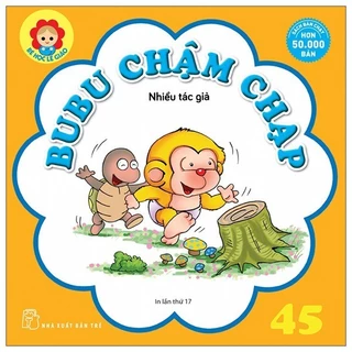 Sách - Bé học Lễ giáo - Bubu 45: Chậm chạp - NXB Trẻ