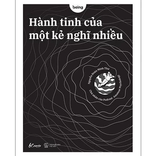 Hành Tinh Của Một Kẻ Nghĩ Nhiều