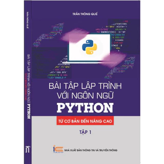 Sách Bài tập lập trình với ngôn ngữ PYTHON - từ cơ bản đến nâng cao ( XBTT1)