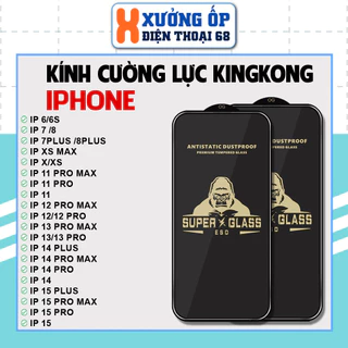 Cường lực KINGKONG KK iPhone 15 Pro 6 7 8 7P 8P 11 12 13 14 15 Pro Max Plus Promax