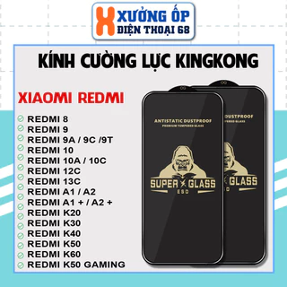 Cường lực KINGKONG KK Xiaomi Redmi 13C 13R 9 9A 9C 9T 10 10A 10C 12 12C A1 A2 A3 K20 K30 K40 K50 K60 K70 Pro Gaming