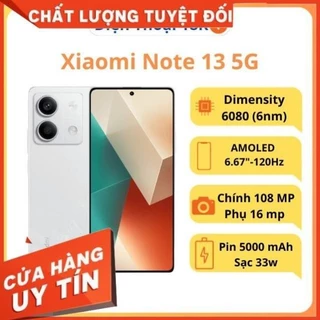 Điện thoại Xiaomi Redmi note 13 5G Dimensity 6080 - Hàng mới Chính hãng- Lỗi 1 đổi 1