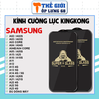 Cường lực KINGKONG KK Samsung A05 A05s A35 A55 A02 A02s A03 A03s A04 A10 A11 A12 A13 A1 A20 A21 A22 A23 A24 A15 A25