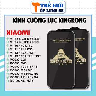 Cường lực KINGKONG KK Xiaomi Mi Poco C65 C40 10 10T 11 11T 12 12T 9 9T C3 C31 F3 F4 M4 M6 X3 X4 X5 X6 Pro Gt Lite SE C61