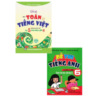Sách - Combo Đề Thi Môn Toán - Tiếng Việt - Tiếng Anh Vào Lớp 6 (Bộ 2 Cuốn) ha
