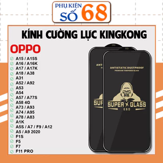 Cường lực KINGKONG KK OppoA79 A78 A59 A1k A3s A5s A7 F9 A11s A12 A15 A15s A16 A16k A17 A17k A5 A9 A38 A52 A54 A55