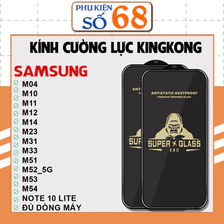 Cường lực KINGKONG KK Samsung J7 Prime J7 Pro M14 M01S M02 M04 M10 M10S M11 M12 M20 M21 M21S M22 M31 M32 M51 M52