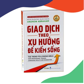 Giao dịch theo xu hướng để kiếm sống - Andrew Abraham