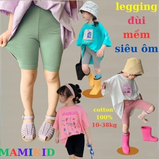 Quần Legging Bé Gái 15-38kg, Leging Đùi thun tăm SIÊU CO GIÃN 12-45kg mamikid