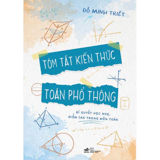 Sách - Tóm tắt kiến thức toán phổ thông (Đỗ Minh Triết) (Nhã Nam) - NNB