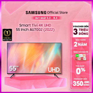 [ Smart Tivi Samsung 4K UHD 55 Inch UA55AU7002KXXV - Miễn phí lắp đặt - lễ hội sale XẢ KHO GIÁ GỐC [