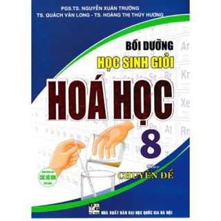 Sách- Bồi Dưỡng Học Sinh Giỏi Hóa Học 8 Theo Chuyên Đề (Dùng Chung Cho Các Bộ SGK Hiện Hành)HAB