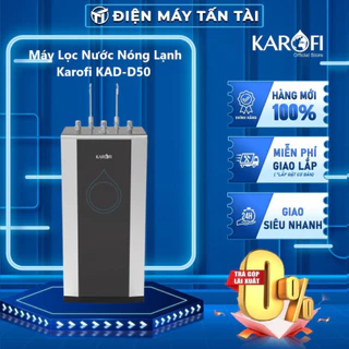 KAD-D50 - Máy Lọc Nước Nóng Lạnh Karofi KAD-D50 (Hệ thống 10 lõi lọc, 2 vòi với 3 chế độ: Nóng – Lạnh – Nguội)