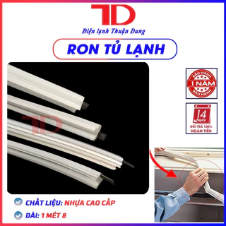 Ron tủ lạnh loại gài, gioăng cài, zoăng tủ lạnh cài 1.8m, ron tủ lạnh 1.8m, TD Điện lạnh Thuận Dung