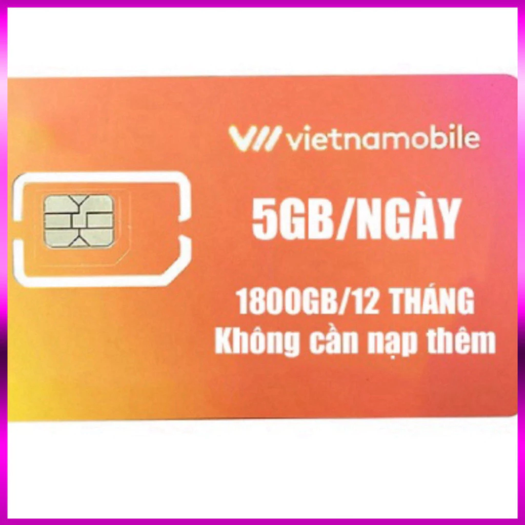 [Sim dùng 12 tháng] Sim Vietnamobile data 4G vào mạng 1 năm không cần nạp tiền 5GB/Ngày - 150 GB/tháng giá rẻ - sale kịc