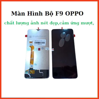 Màn hình bộ oppo f9 ,dùng để thay thế