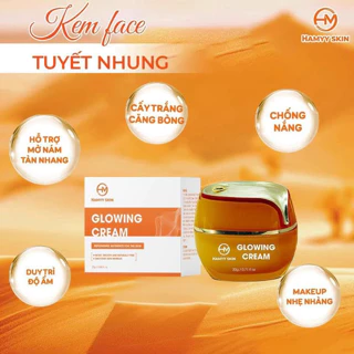 Kem Face Tuyết Nhung Glowing Cream - Kem Dưỡng Da Mặt HAMYY SKIN Bổ Sung Dưỡng Chất Giúp Da Ẩm Mượt Và Căng Mịn Á