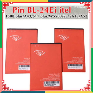 pin BL 24Ei,1508 plus,a43,S11 Plus,a13/w5503/s31/A52 itel, (Hàng bóc máy) ,hàng mới về