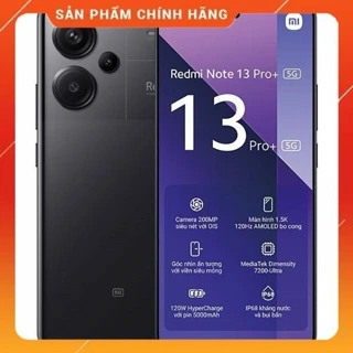 Điện thoại Xiaomi Redmi Note 13 Pro Plus SP Chính Hãng BH 12 Tháng Không Đồng Kiểm Lỗi 1 Đổi 1