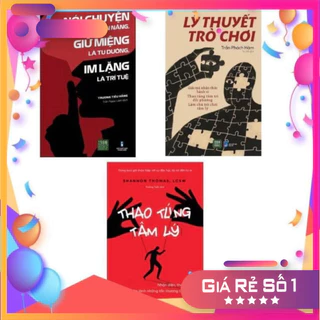 Nói chuyện là bản năng Giữ miệng là tu dưỡng Im lặng là trí tuệ - Thao túng tâm lý - Lý thuyết trò chơi_ combo3 cuốn