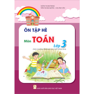 Sách tham khảo - Ôn tập hè môn Toán lớp 3 (Theo Chương trình Giáo dục phổ thông 2018)