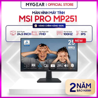 Màn hình máy tính MSI PRO MP251 24.5 inch FHD IPS 100Hz (HDMI, D-Sub) Chính Hãng- Bảo hành 24 tháng