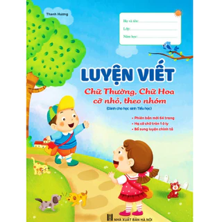 Sách - Luyện Viết Chữ Thường, Chữ Hoa, Cỡ Nhỏ, Theo Nhóm