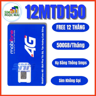 SIM 4G MOBIFONE 12MTD50 - MDT250A - MDT350 - MDT255 - Maxdata Không Giới Hạn - Sim Ngọc Mai - giảm giá sốc