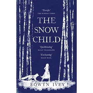 Sách - The Snow Child by Eowyn Ivey - Tiểu thuyết tiếng Anh/Novel/Fiction in English