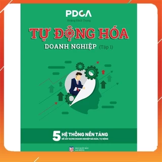 Tự Động Hóa Doanh Nghiệp Tập 1