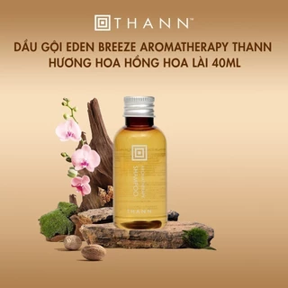 [Gift] Dầu gội Eden breeze Aromatherapy THANN hương Hoa Hồng Hoa Lài 40ml