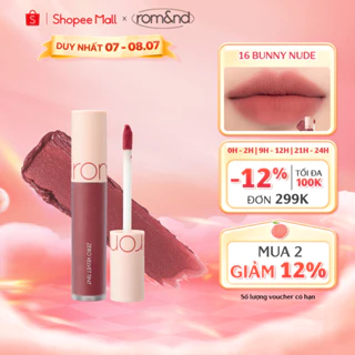 [Rom&nd] [Màu 12-17] Son kem lì Hàn Quốc Romand New Zero Velvet Tint - Shell Beach Nude Collection 5.5g