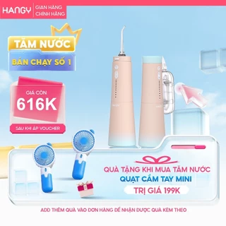 Máy tăm nước HF-9P và HG23 phiên bản 2024 HANGY [Tặng kèm củ sạc]