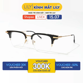 Gọng kính cận thời trang nam nữ LILYEYEWEAR dáng chữ nhật thiết kế nửa viền càng thanh mảnh nhẹ nhàng 9003