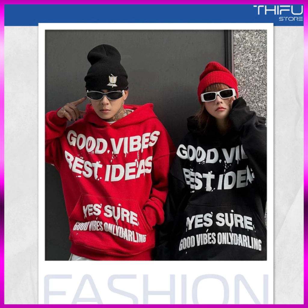 Áo Hoodie Unisex Nam Nữ Chất Nỉ Bông Dày Dặn, Form Rộng Thoải Mái, In Chữ Nổi Thú Vị Good Vibes