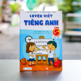 Sách - Luyện Viết Tiếng Anh Lớp 5 - Tập 1 Mai Lan Hương