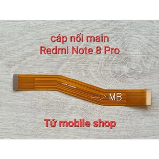 Cáp nối main Xiaomi Redmi Note 8 Pro