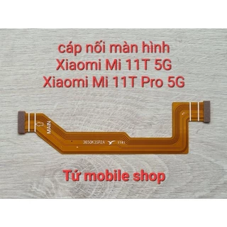 Cáp nối màn hình Xiaomi Mi 11t 5G , Xiaomi Mi 11T Pro 5G