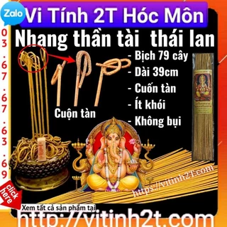 Nhang ít khói, cong, không rơi tàng 79 cây NHANG THẦN TÀI THÁI LAN thu hút tài lộc gia đình sung túc làm ăn thuận lợi L1