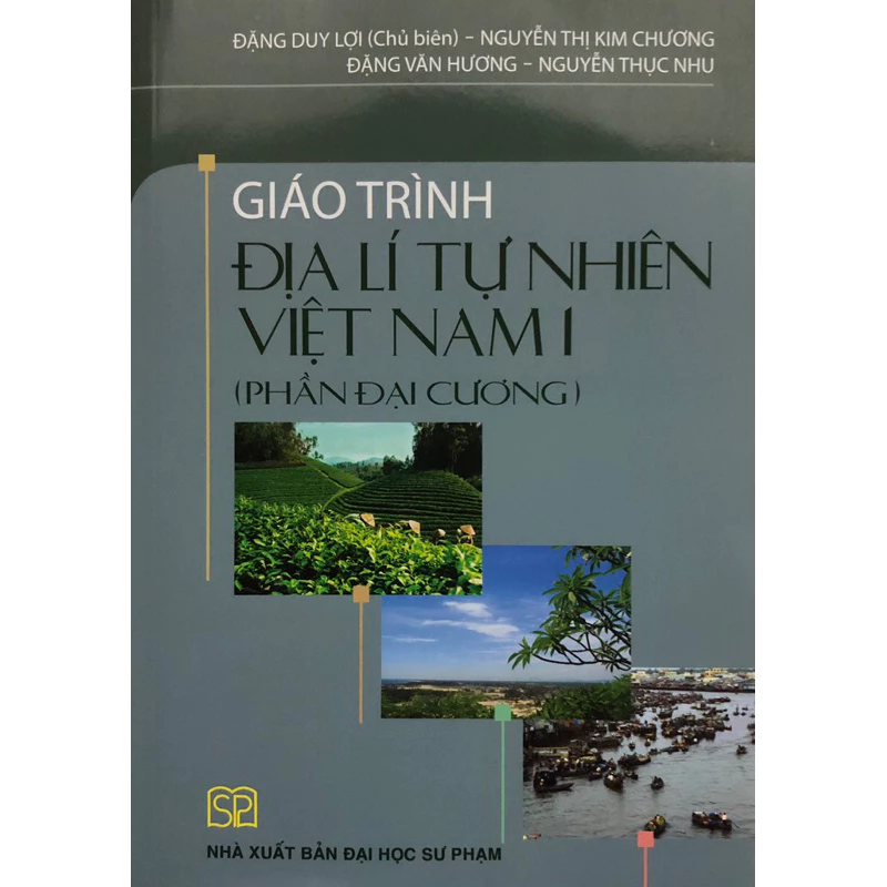 Sách - Giáo trình Địa lí tự nhiên Việt Nam 1: Phần Đại cương