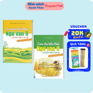 Sách - Combo Làm Chủ Kiến Thức Ngữ Văn 9 Luyện Thi Vào 10 (Tập 1 + 2)