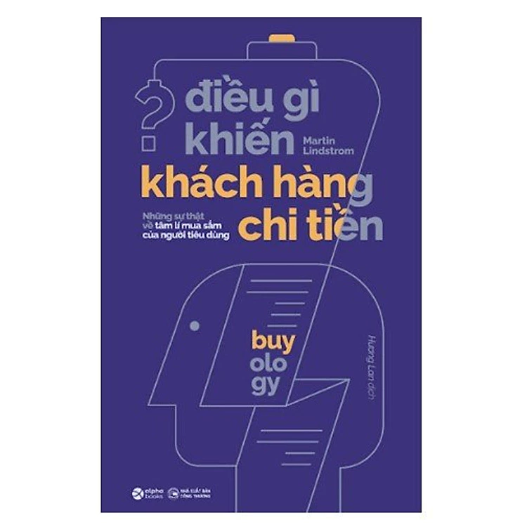 Sách - Điều Gì Khiến Khách Hàng Chi Tiền ( Tái Bản )