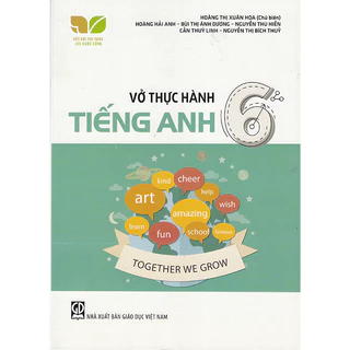 Sách - Vở thực hành Tiếng Anh 6 (Kết nối tri thức với cuộc sống)