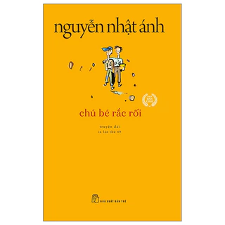 Sách - Chú Bé Rắc Rối (2022) - Nguyễn Nhật Ánh