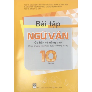 Sách - Combo 2 cuốn bài tập Ngữ Văn lớp 10 tập 1+2 Cơ bản và nâng cao