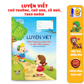 Sách - Luyện Viết - chữ thường, chữ hoa cỡ nhỏ, theo nhóm (1 cuốn)