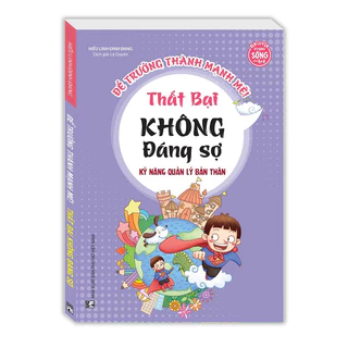 Sách - Để Trưởng Thành Mạnh Mẽ! - Thất Bại Không Đáng Sợ