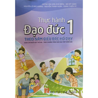 Sách - Thực hành Đạo đức lớp 1 (Theo năm điều Bác Hồ dạy)